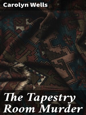 cover image of The Tapestry Room Murder